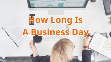 How Long Is A Business Day?