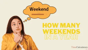 How Many Weekends In A Year?