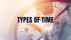 There are three types of time, including chronological time, which is measured sequentially; historical time, relating to past events; and psychological time, shaped by perception.